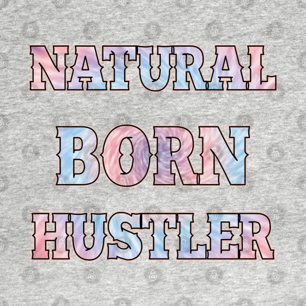 Natural born hustler by SamridhiVerma18